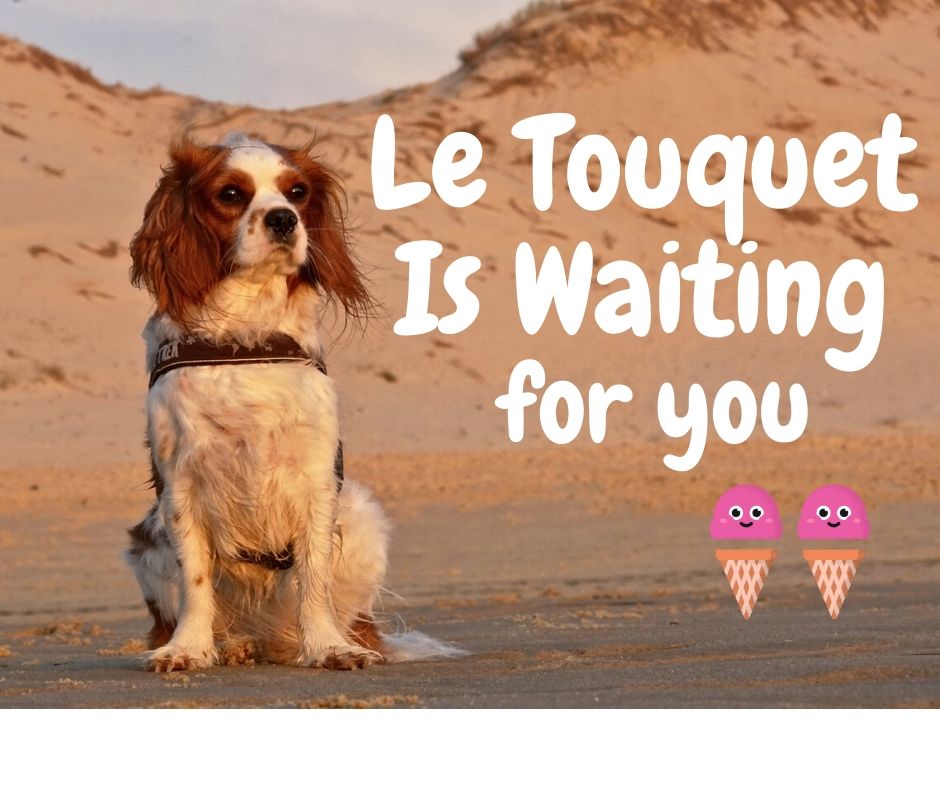 Le Touquet Is waiting